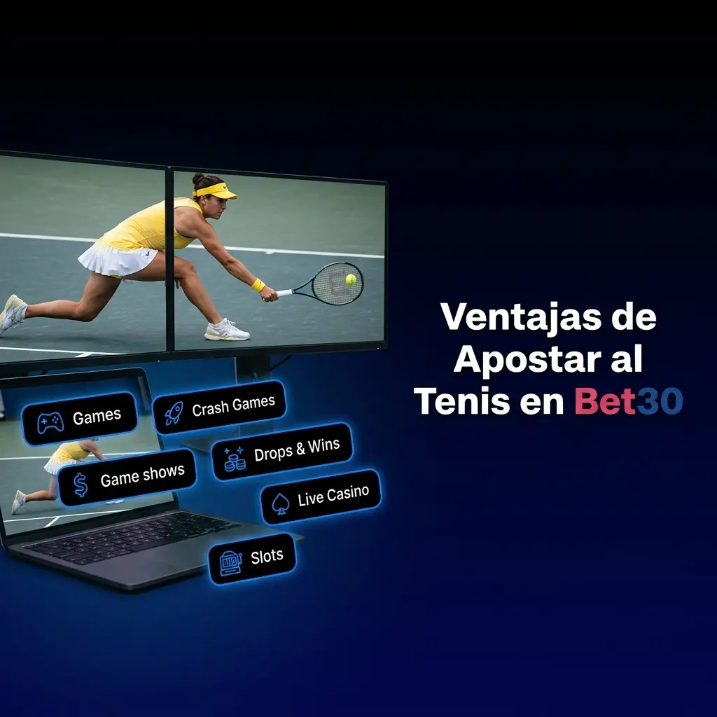 Ventajas de apostar al tenis en Bet30: cuotas competitivas, apuestas en vivo y plataforma legal en Argentina.